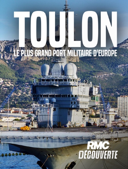 RMC Découverte - Toulon : le plus grand port militaire d'Europe