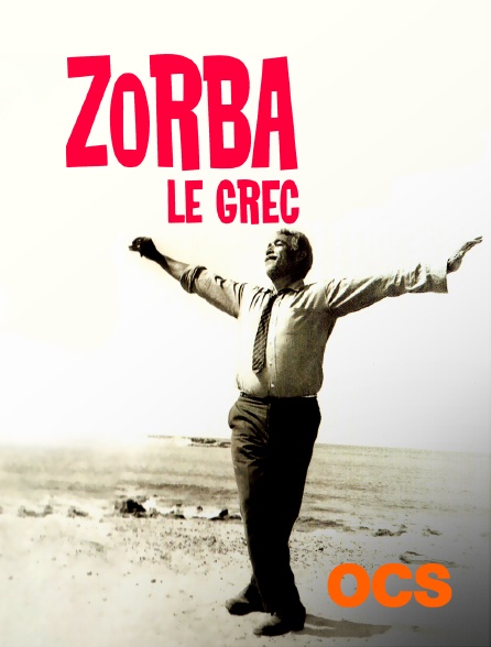 OCS - Zorba le Grec