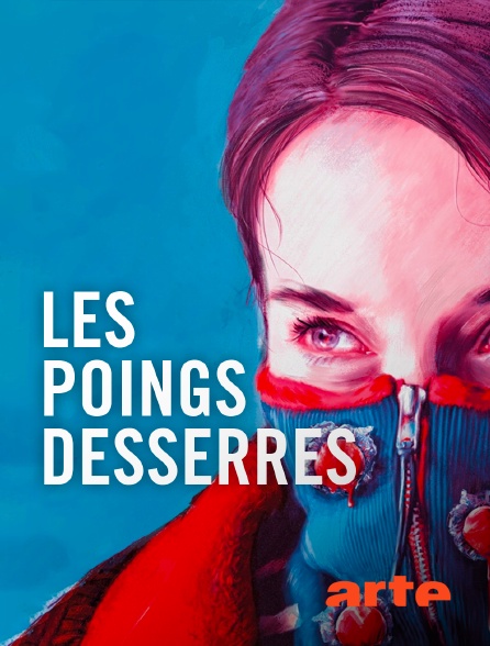 Arte - Les poings desserrés