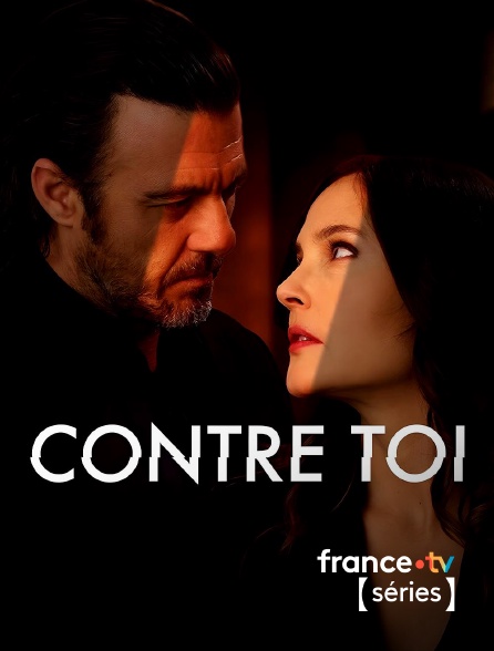 France TV Séries - Contre toi en replay