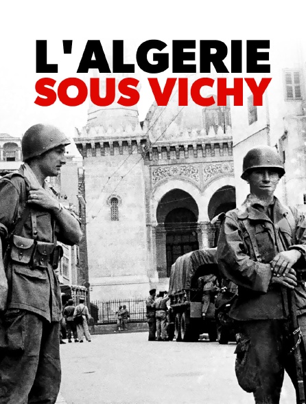 L'Algérie sous Vichy