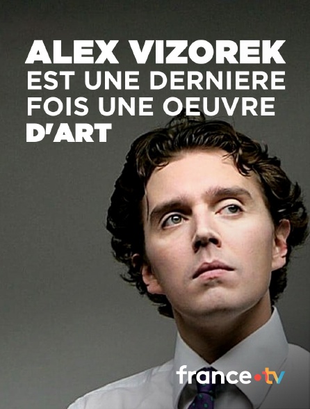 Culturebox - Alex Vizorek est une dernière fois une oeuvre d'art