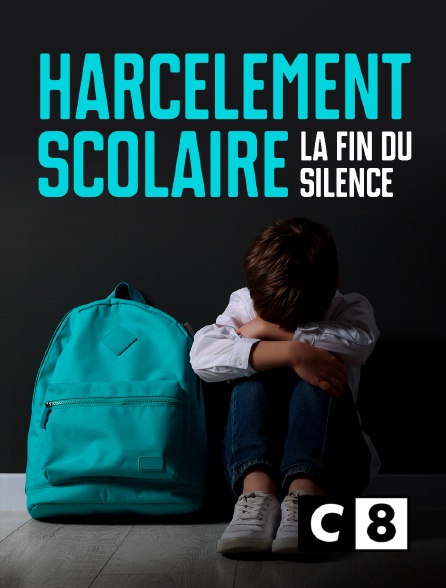 C8 - Harcèlement scolaire : la fin du silence