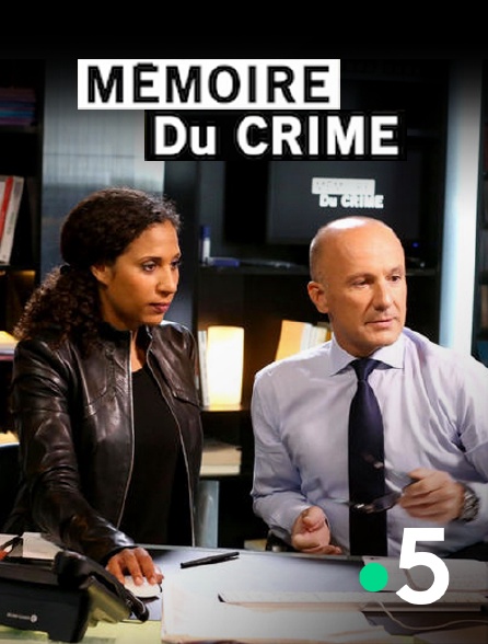 France 5 - Mémoire du crime