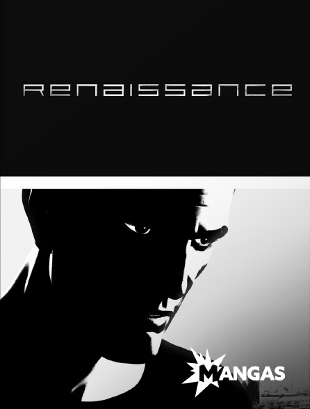 MANGAS - Renaissance en replay