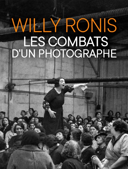 Willy Ronis, les combats d'un photographe