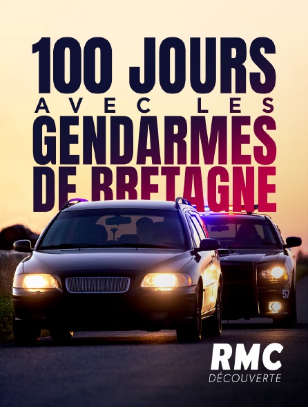 RMC Découverte - 100 jours avec les gendarmes de Bretagne