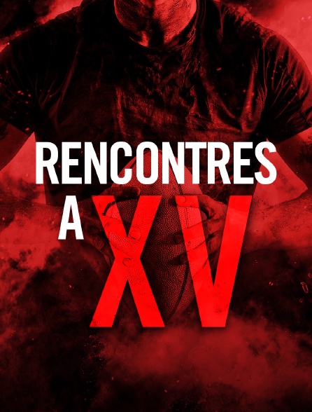 Rencontres à XV