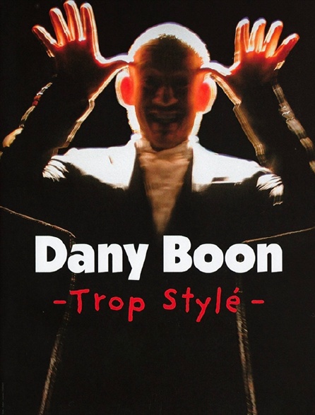 Dany Boon : Trop stylé