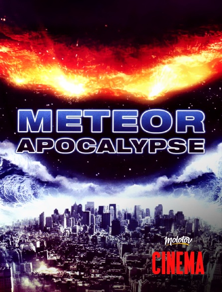 Molotov Channels Cinéma - Meteor Apocalypse