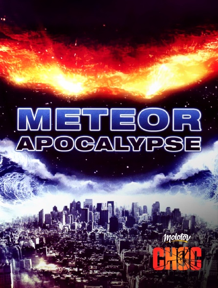 Molotov Channels CHOC - Meteor Apocalypse