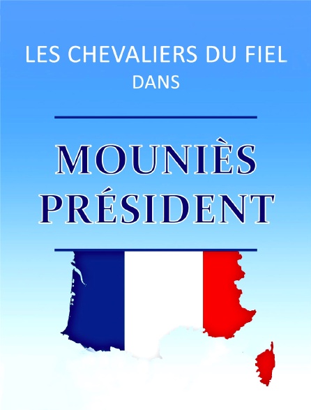 Mouniès président par les Chevaliers du fiel