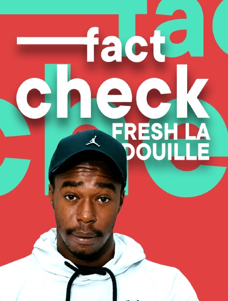 Fact Check Fresh La Douille