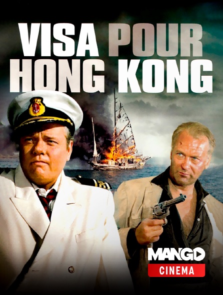 MANGO Cinéma - Visa pour Hong-Kong