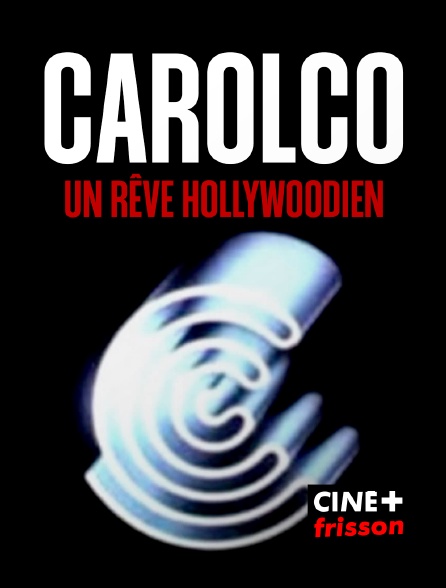CINE+ Frisson - Carolco, un rêve hollywoodien