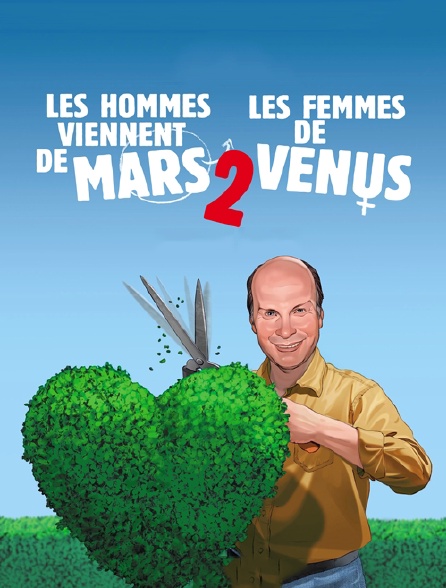 Les hommes viennent de Mars, les femmes de Vénus 2