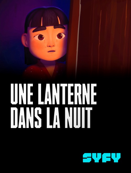 SYFY - Une lanterne dans la nuit