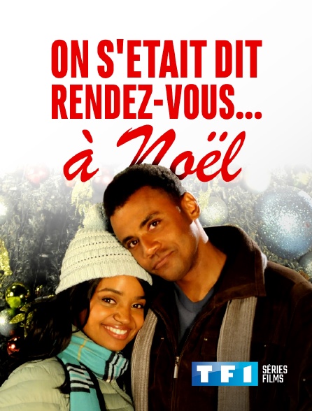 TF1 Séries Films - On s'était dit rendez-vous... à Noël