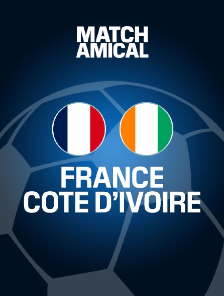 Football - Match amical : France / Côte d'Ivoire
