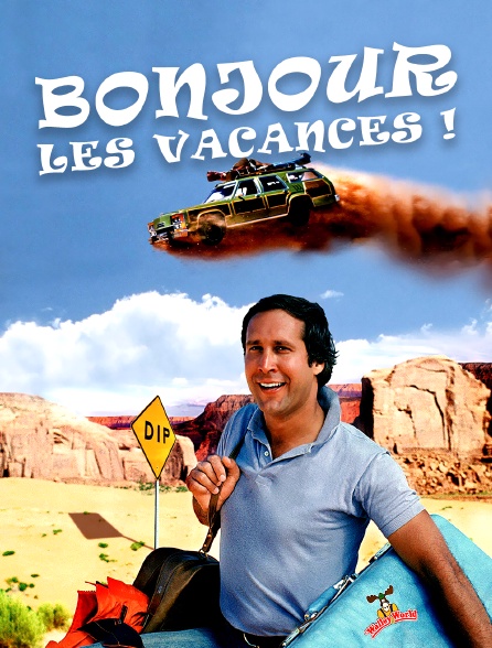 Bonjour les vacances !