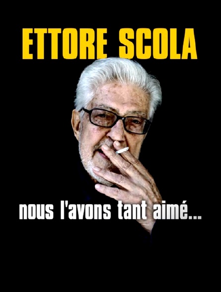 Ettore Scola, nous l'avons tant aimé