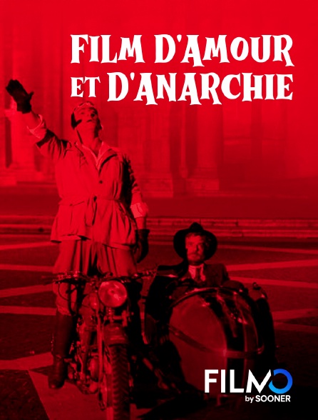 FilmoTV - Film d'amour et d'anarchie