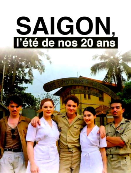 Saïgon, l'été de nos 20 ans