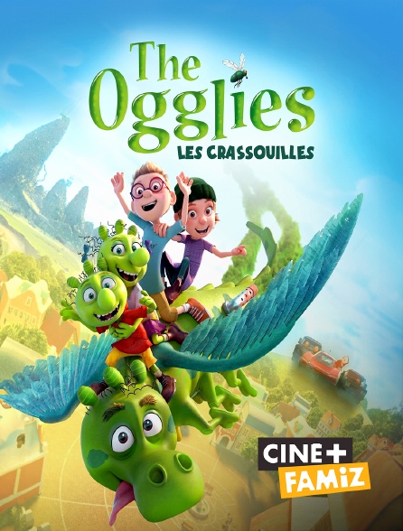 Ciné+ Famiz - The Ogglies : Les Crassouilles
