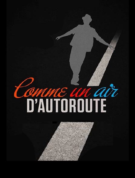 Comme un air d'autoroute