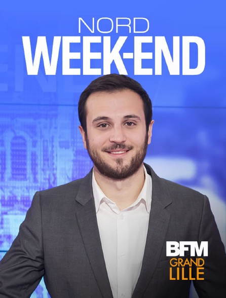 BFM Grand Lille - Nord week-end
