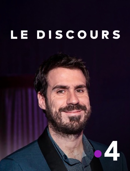 France 4 - Le discours