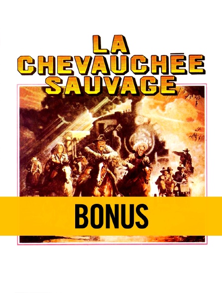 La chevauchée sauvage, le bonus