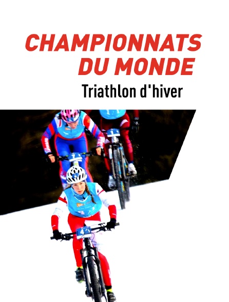 Triathlon d'hiver : Championnats du monde