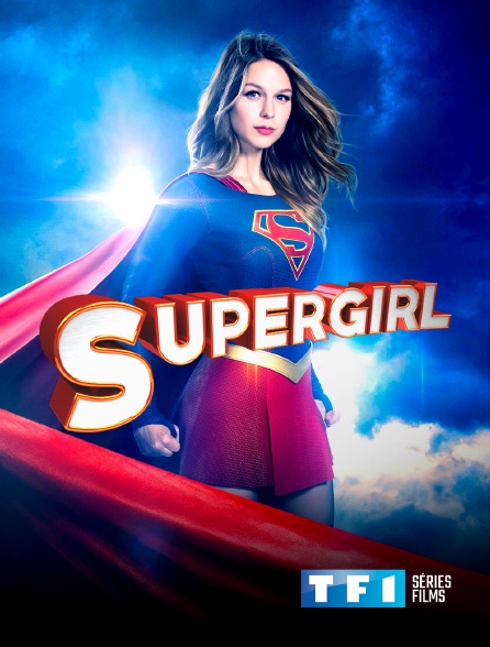 TF1 Séries Films - Supergirl