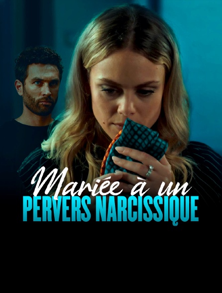 Mariée à un pervers narcissique