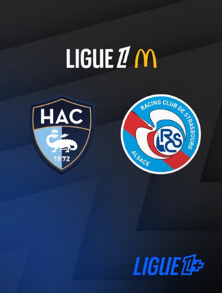 Match Le Havre / Strasbourg - 2025-2026 en streaming
