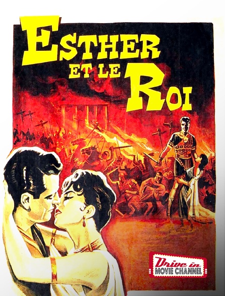Drive-in Movie Channel - Esther et le roi