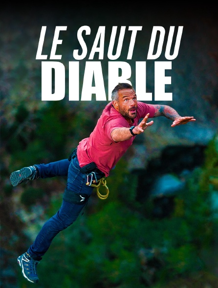 Le saut du diable en streaming sur TF1