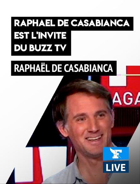 Figaro Live - Raphaël de Casabianca est l'invité du Buzz TV