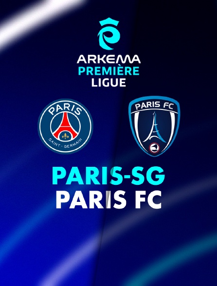 Football - Arkema Première Ligue : Paris-SG / Paris FC