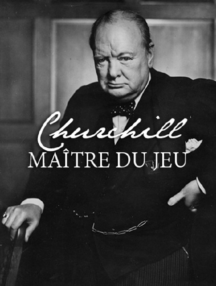 Churchill, maître du jeu