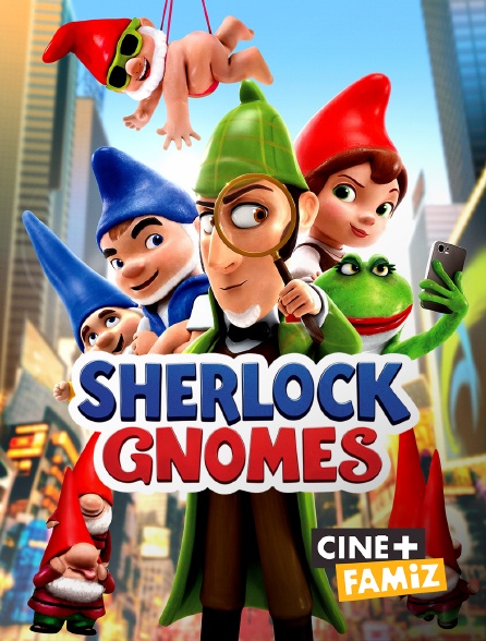 Ciné+ Famiz - Sherlock Gnomes