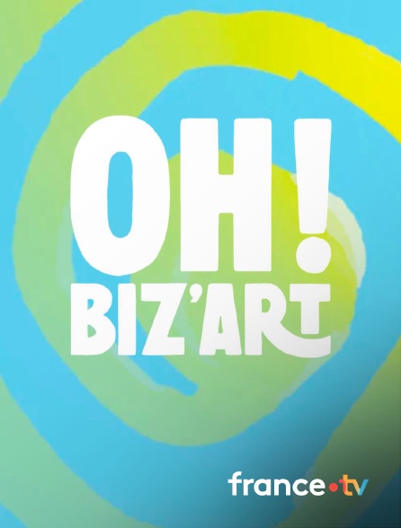 Culturebox - Oh ! Biz'Art