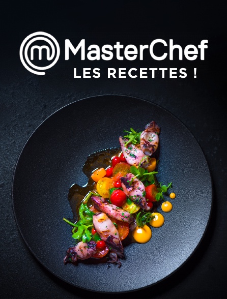 Masterchef, les recettes !