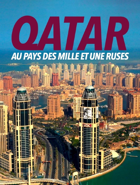 Qatar : Au pays des mille et une ruses