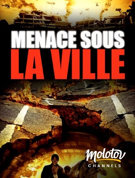 Molotov channels - Menace sous la ville