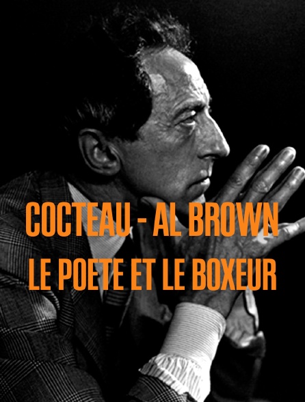 Cocteau - Al Brown : le poète et le boxeur