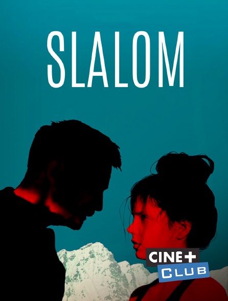 Ciné+ Club - Slalom