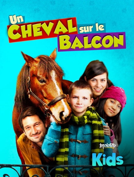 Molotov Channels Kids - Un cheval sur le balcon