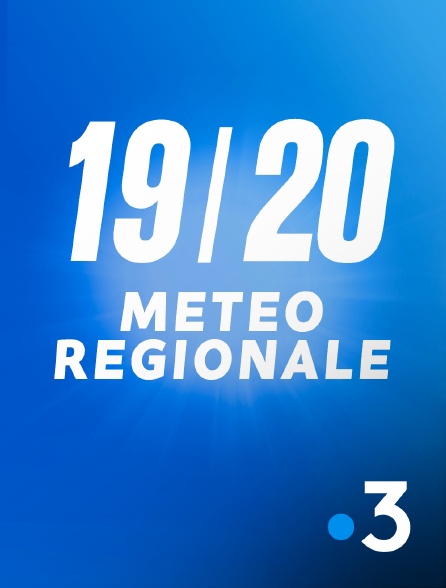 France 3 - 19/20 : Météo régionale